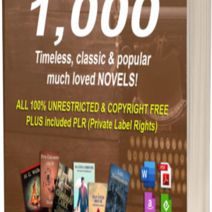 1000 timeless classic & famous novels in digital format with PLR