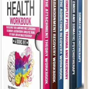 Mental Health Workbook 6 Books in 1 The Attachment Theory